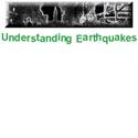 Understanding Earthquakes
