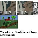 Workshop on Simultation and Interaction in Virtual Environments