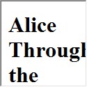 Alice Through the Looking Glass